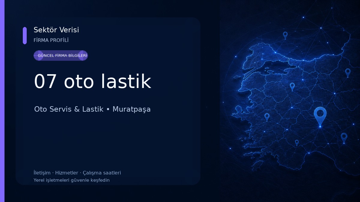 07 oto lastik Oto Servis & Lastik