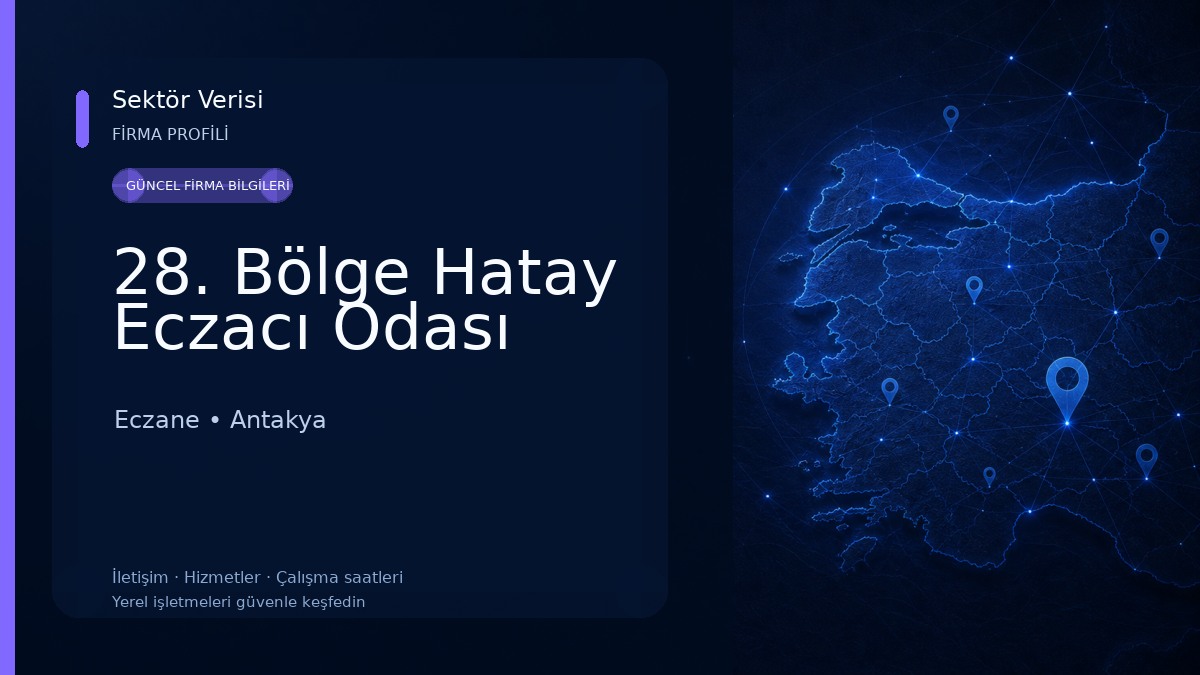 28. Bölge Hatay Eczacı Odası Eczane