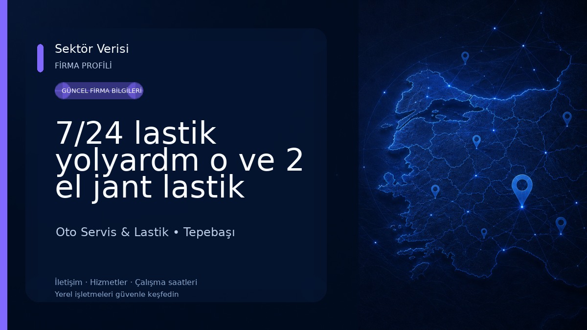 7/24 lastik yolyardm o ve 2 el jant lastik Oto Servis & Lastik