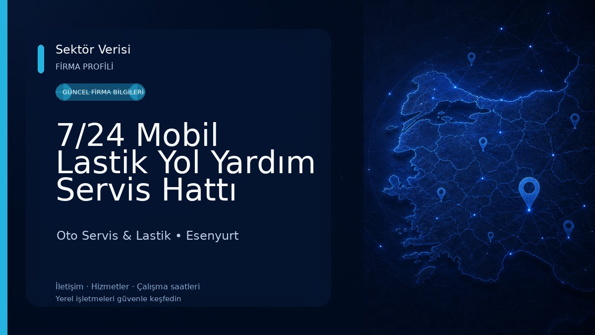 7/24 Mobil Lastik Yol Yardım Servis Hattı Oto Servis & Lastik