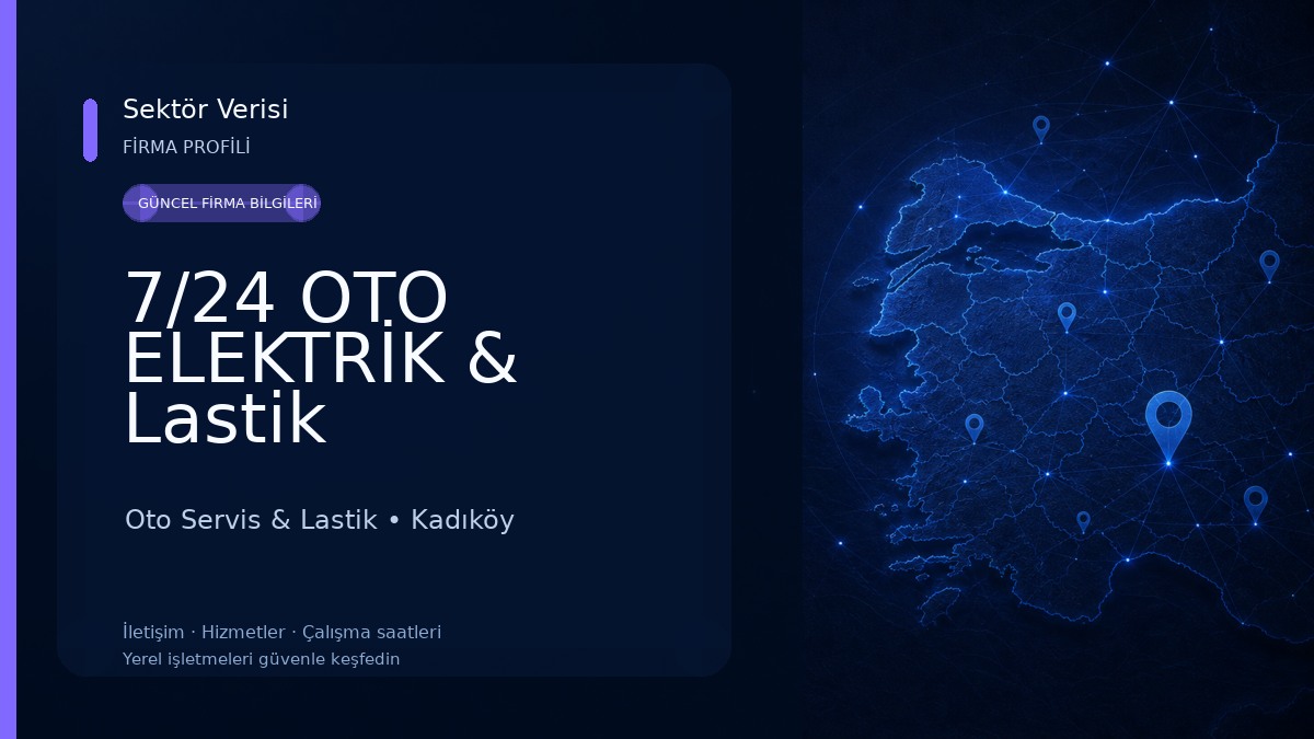 7/24 OTO ELEKTRİK & Lastik Oto Servis & Lastik