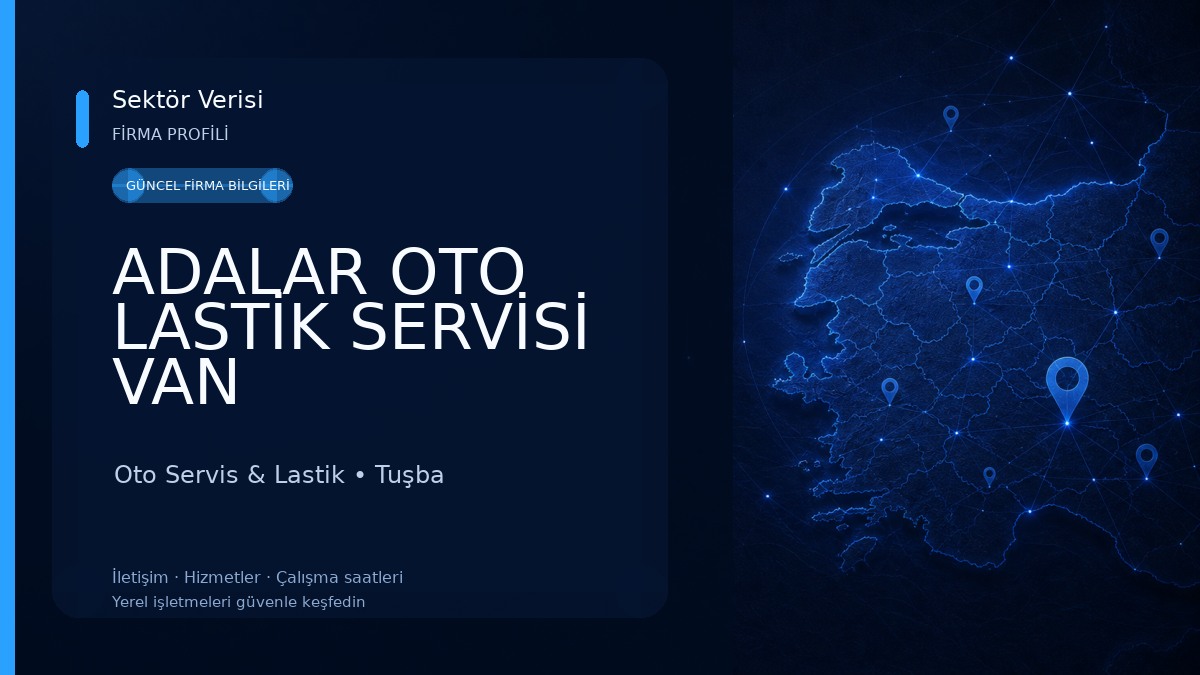 ADALAR OTO LASTİK SERVİSİ VAN Oto Servis & Lastik
