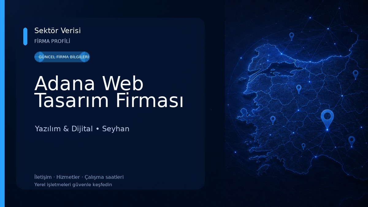 Adana Web Tasarım Firması Yazılım & Dijital