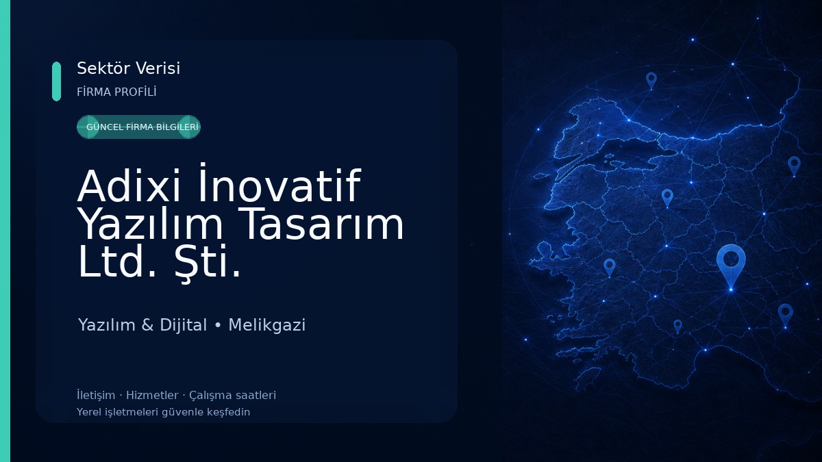 Adixi İnovatif Yazılım Tasarım Ltd. Şti. Yazılım & Dijital