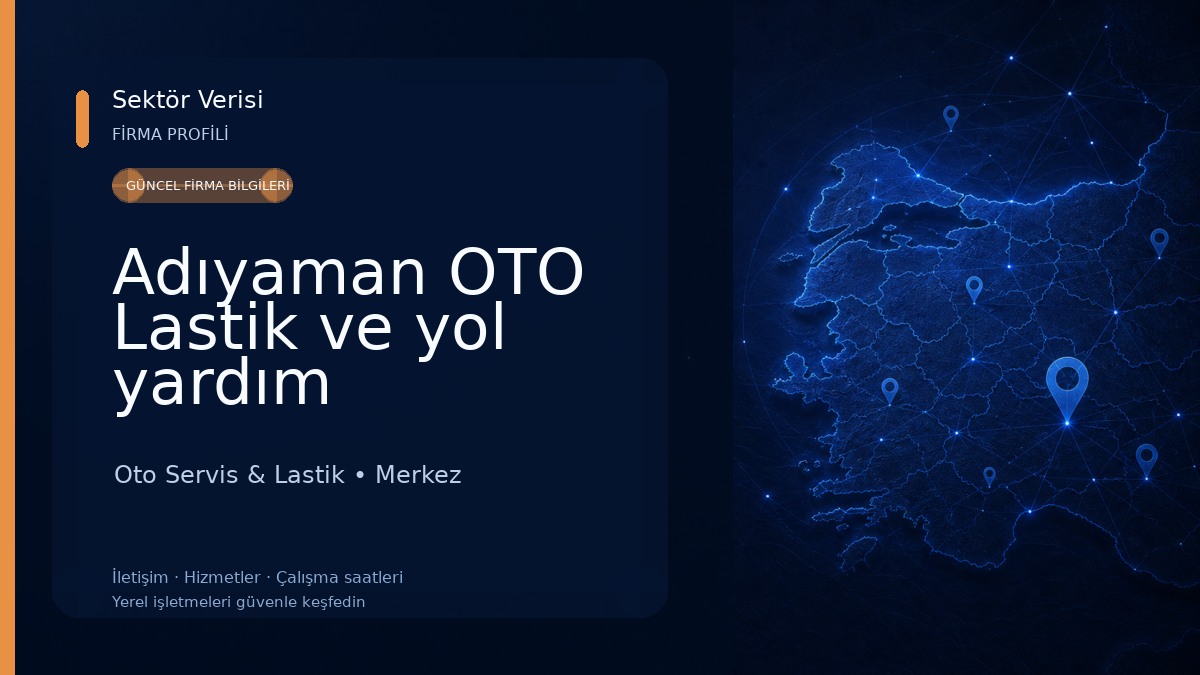 Adıyaman OTO Lastik ve yol yardım Oto Servis & Lastik