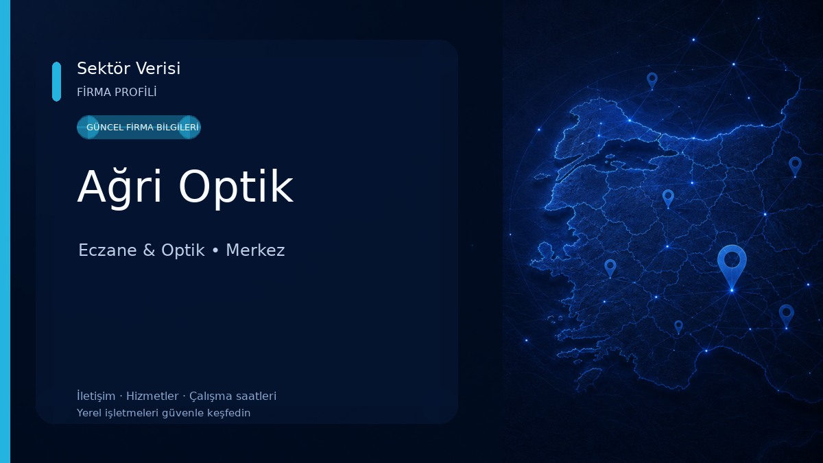 Ağri Optik Eczane & Optik
