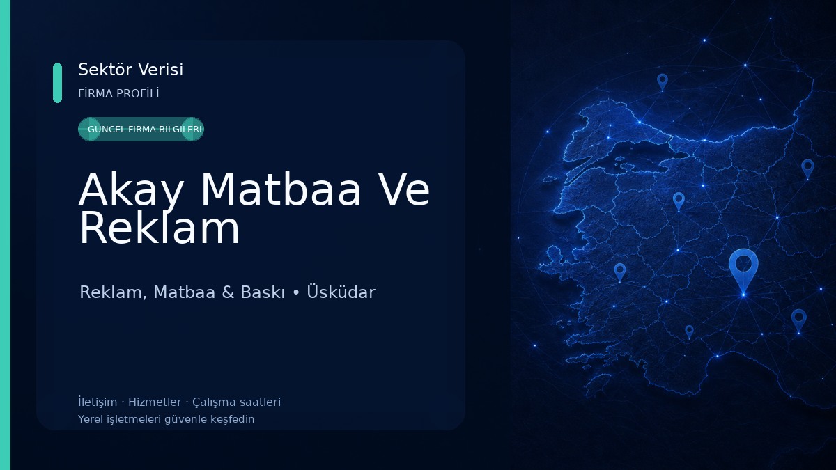 Akay Matbaa Ve Reklam Reklam, Matbaa & Baskı