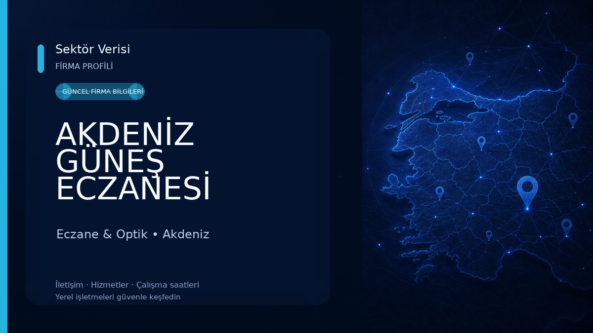 AKDENİZ GÜNEŞ ECZANESİ MERSİN Eczane & Optik