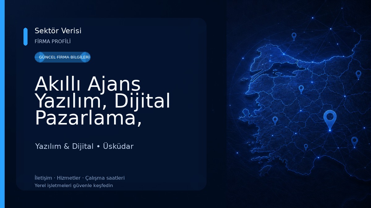 Akıllı Ajans Yazılım, Dijital Pazarlama, Reklam ve Eğitim Hizmetleri Yazılım & Dijital
