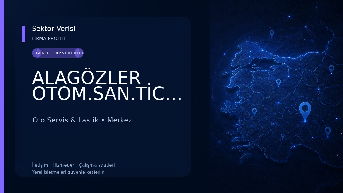 ALAGÖZLER OTOM.SAN.TİC.LTD.ŞTİ Oto Servis & Lastik