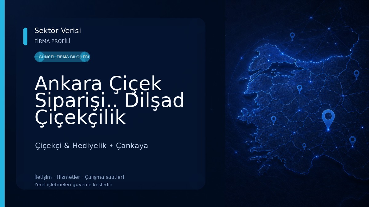 Ankara Çiçek Siparişi.. Dilşad Çiçekçilik