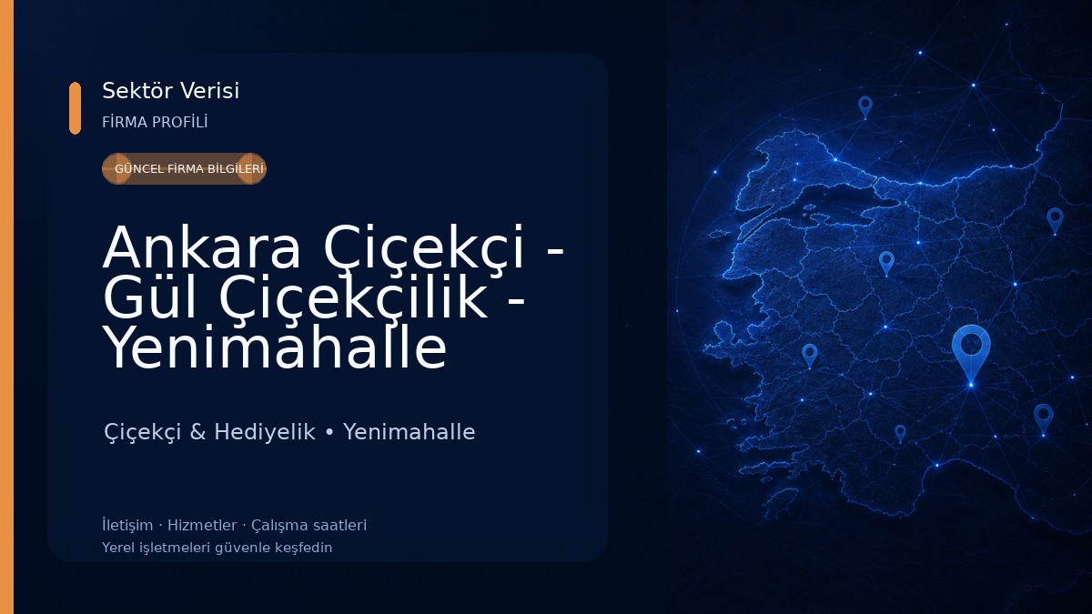 Ankara Çiçekçi - Gül Çiçekçilik - Yenimahalle Çiçekçi