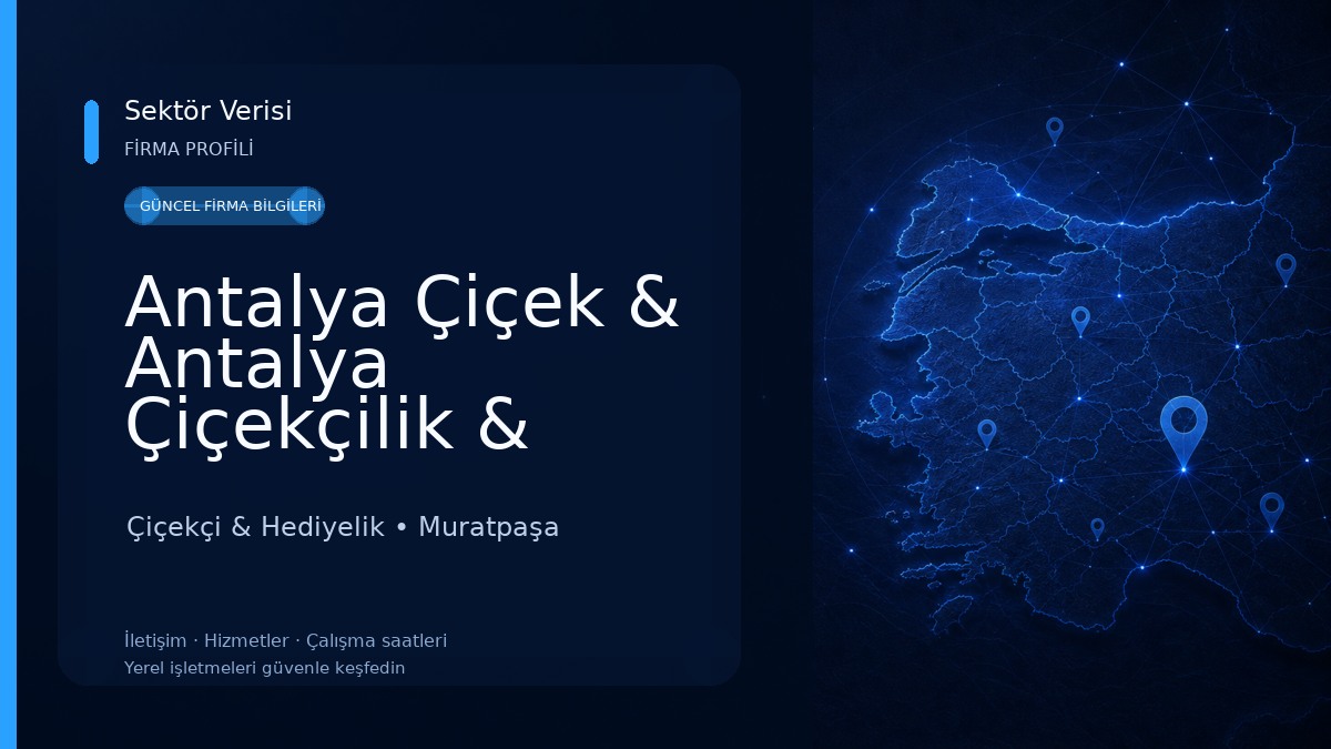 Antalya Çiçek & Antalya Çiçekçilik & Antalya Çiçekci