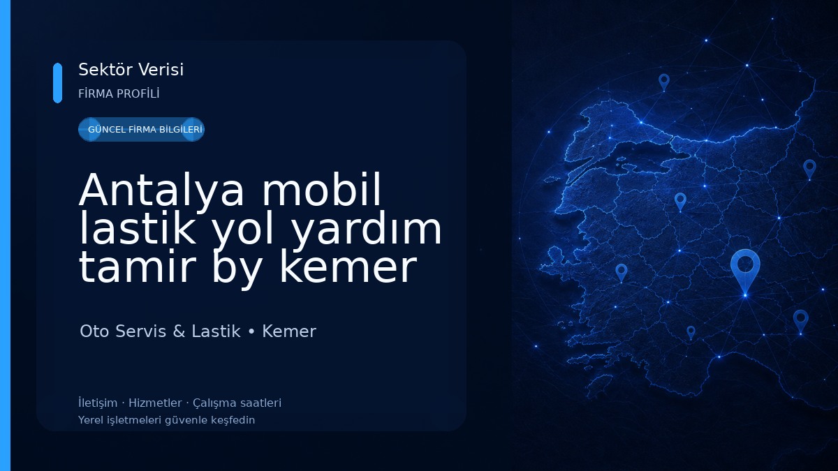 Antalya mobil lastik yol yardım tamir by kemer Oto Servis & Lastik