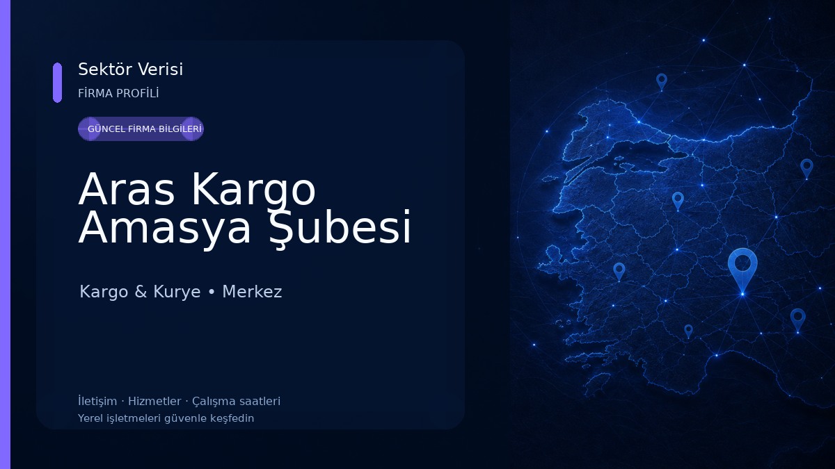 Aras Kargo Amasya Şubesi Kargo & Kurye