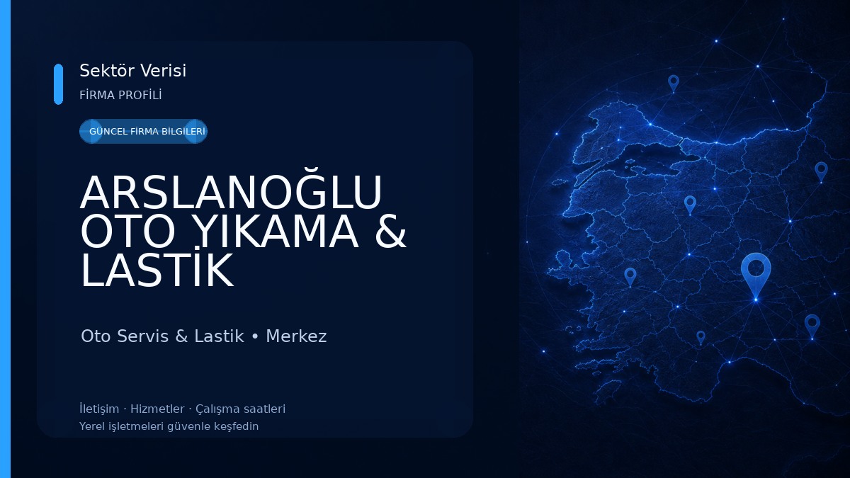 ARSLANOĞLU OTO YIKAMA & LASTİK 