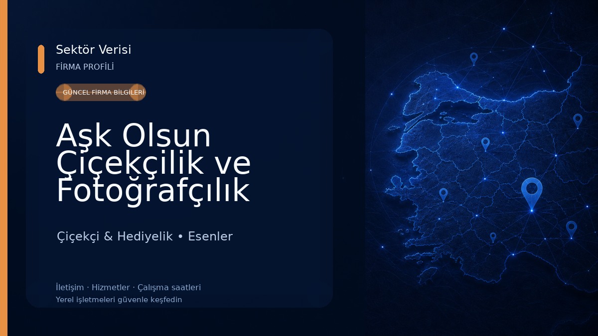 Aşk Olsun Çiçekçilik ve Fotoğrafçılık Esenler Şube