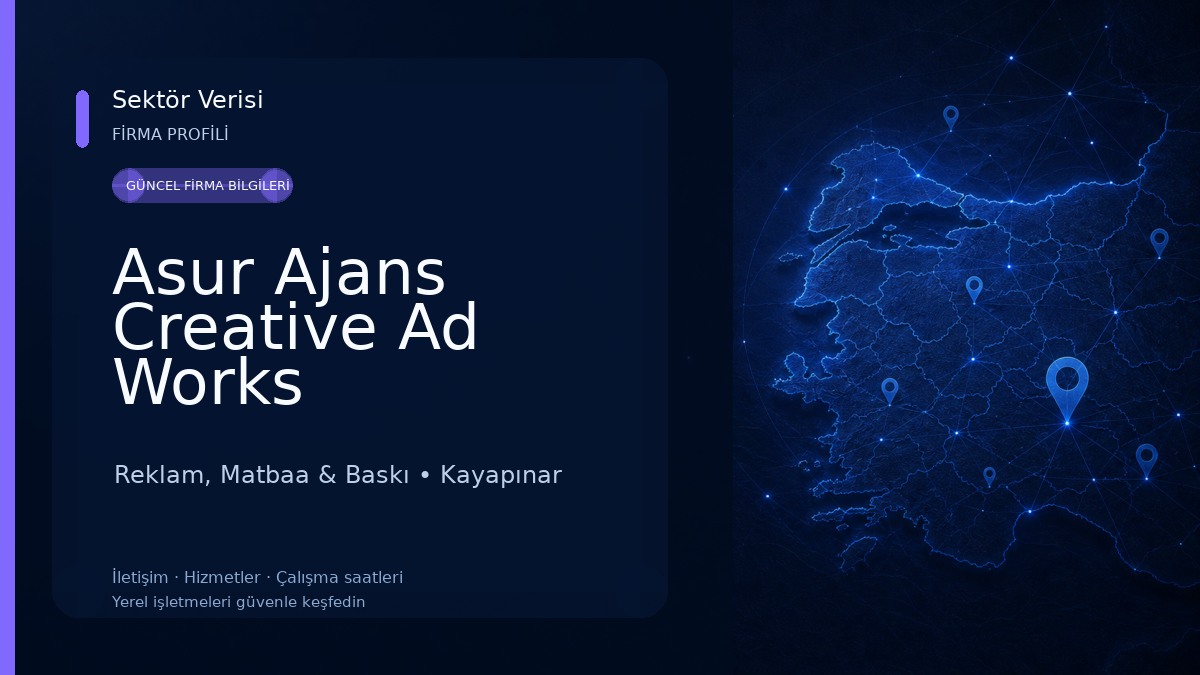 Asur Ajans Creative Ad Works Reklam, Matbaa & Baskı