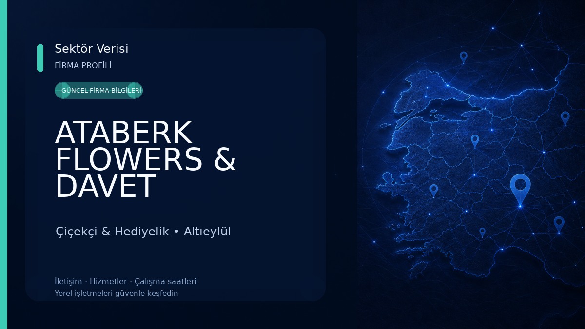 ATABERK FLOWERS & DAVET ORGANİZASYON 