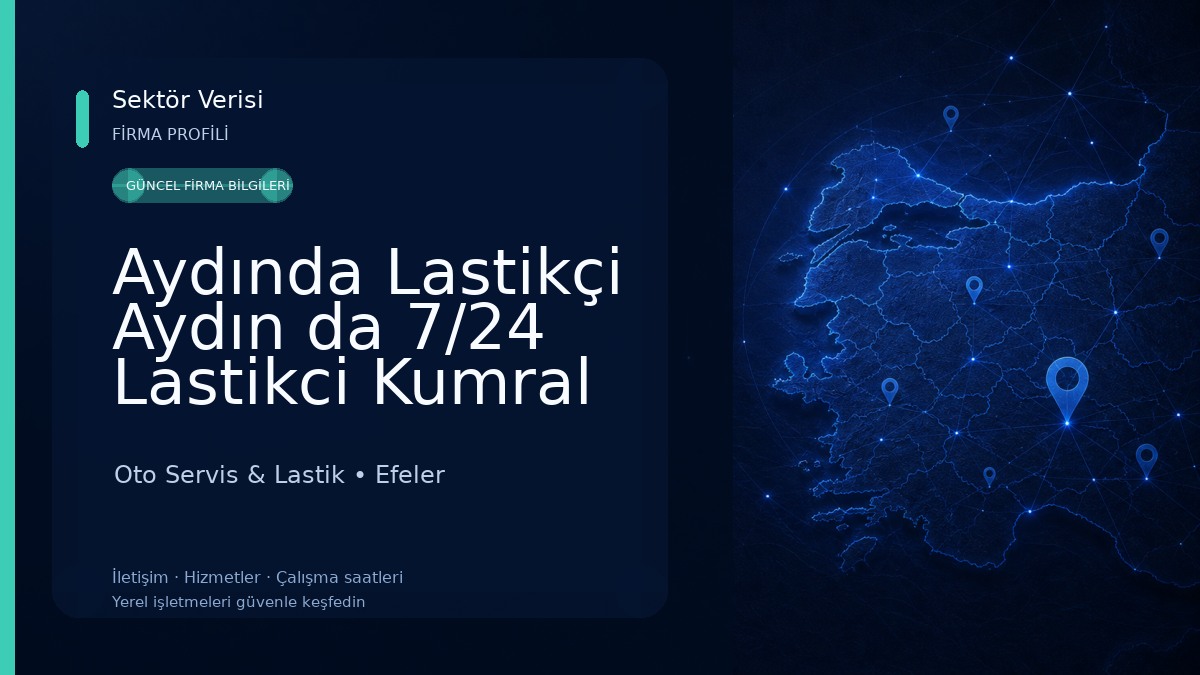 Aydında Lastikçi Aydın da 7/24 Lastikci Kumral Oto Oto Servis & Lastik