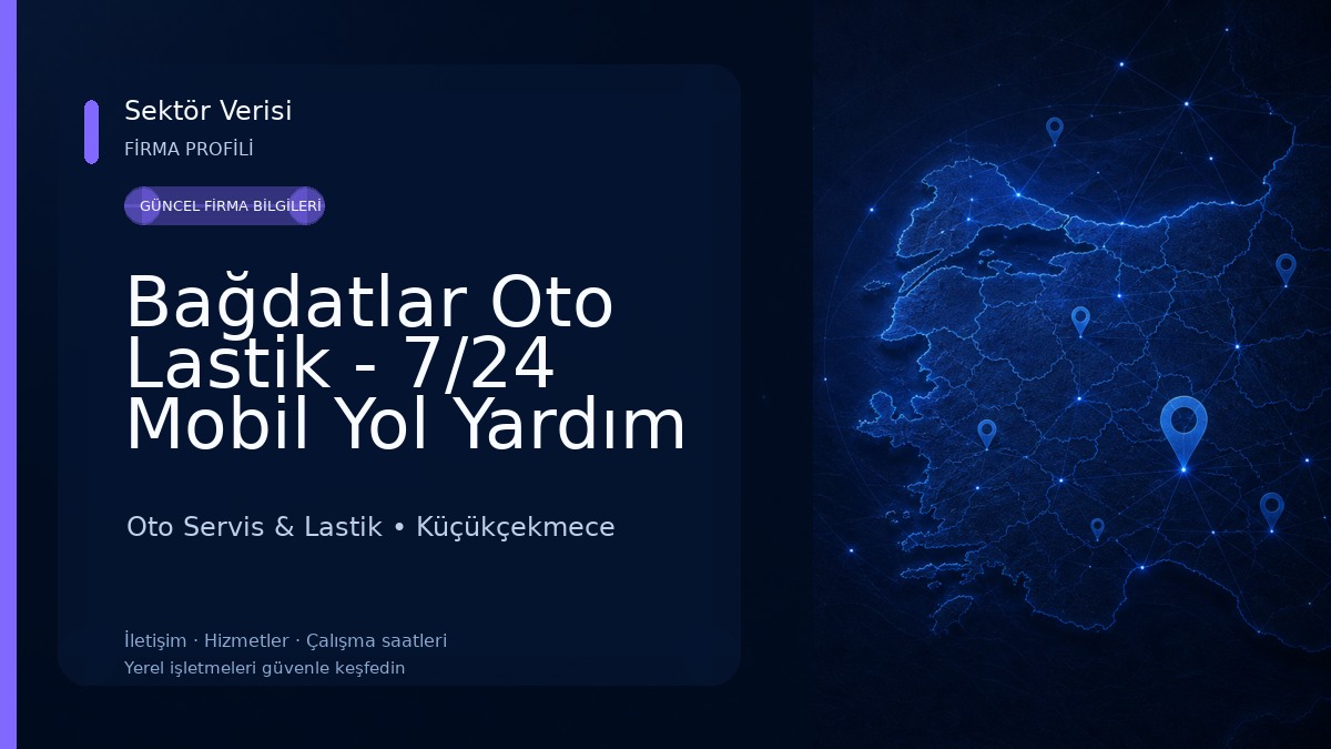 Bağdatlar Oto Lastik - 7/24 Mobil Yol Yardım Acil Mobil Lastik Tamiri Lastik Yol Yardım Servisi Oto Servis & Lastik