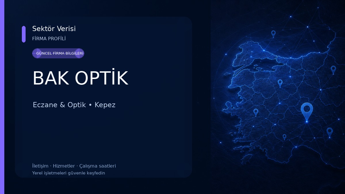 BAK OPTİK Eczane & Optik