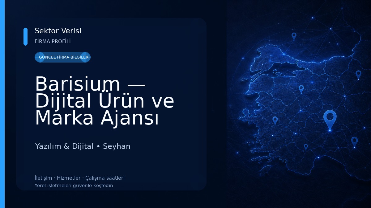 Barisium — Dijital Ürün ve Marka Ajansı Yazılım & Dijital