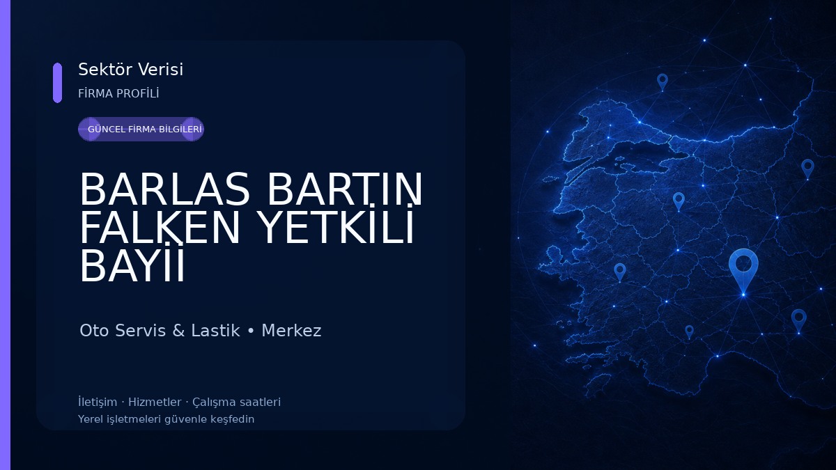 BARLAS BARTIN FALKEN YETKİLİ BAYİİ Oto Servis & Lastik
