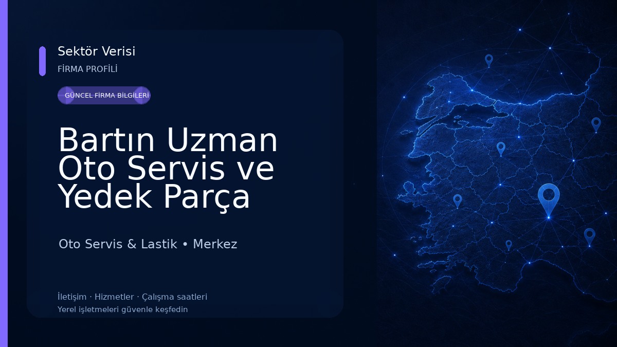 Bartın Uzman Oto Servis ve Yedek Parça Oto Servis & Lastik