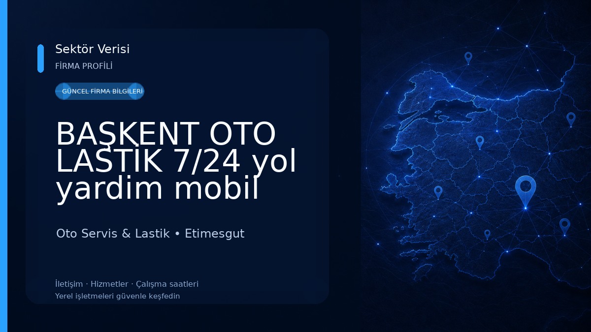 BAŞKENT OTO LASTİK 7/24 yol yardim mobil servis Oto Servis & Lastik
