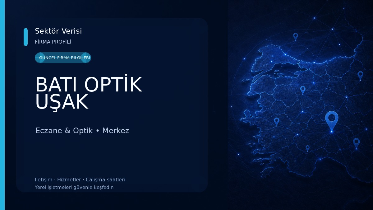 BATI OPTİK UŞAK 