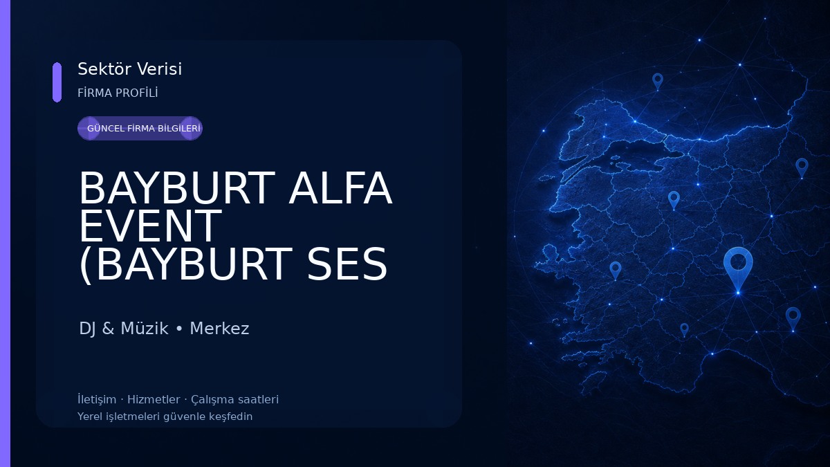 BAYBURT ALFA EVENT (BAYBURT SES SAHNE LED EKRAN IŞIK KİRALAMA) DJ & Müzik