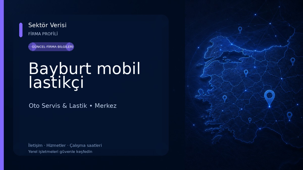 Bayburt mobil lastikçi Oto Servis & Lastik