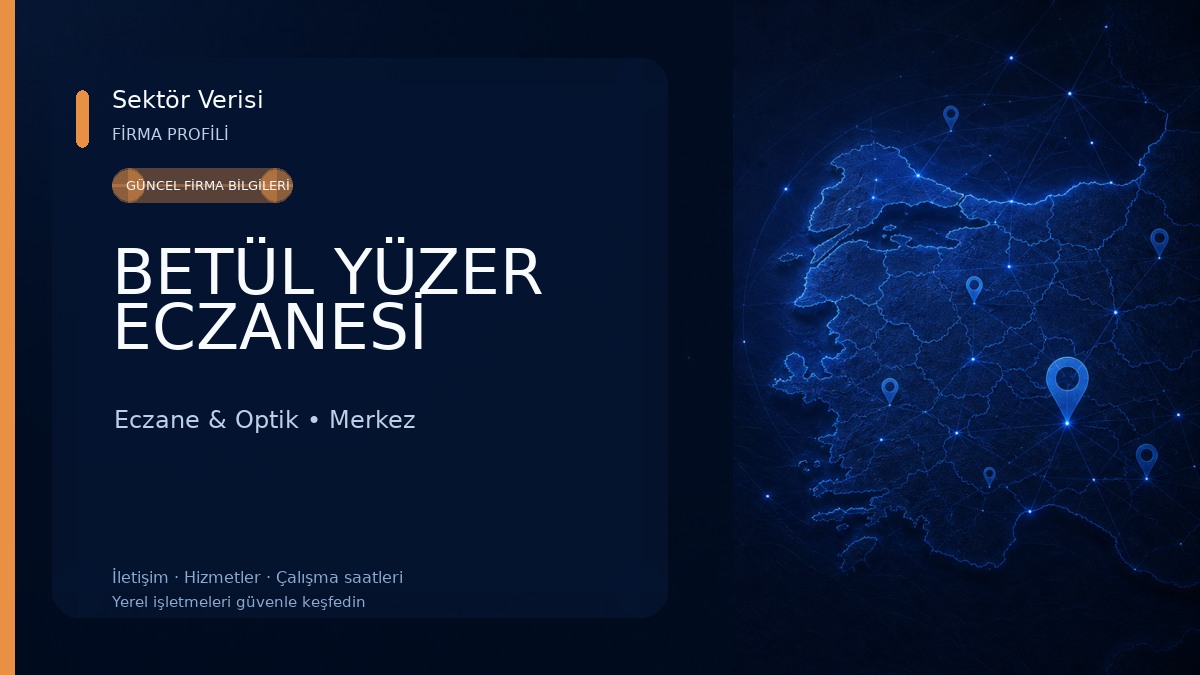 BETÜL YÜZER ECZANESİ Eczane & Optik