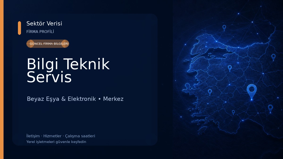 Bilgi Teknik Servis Beyaz Eşya & Elektronik