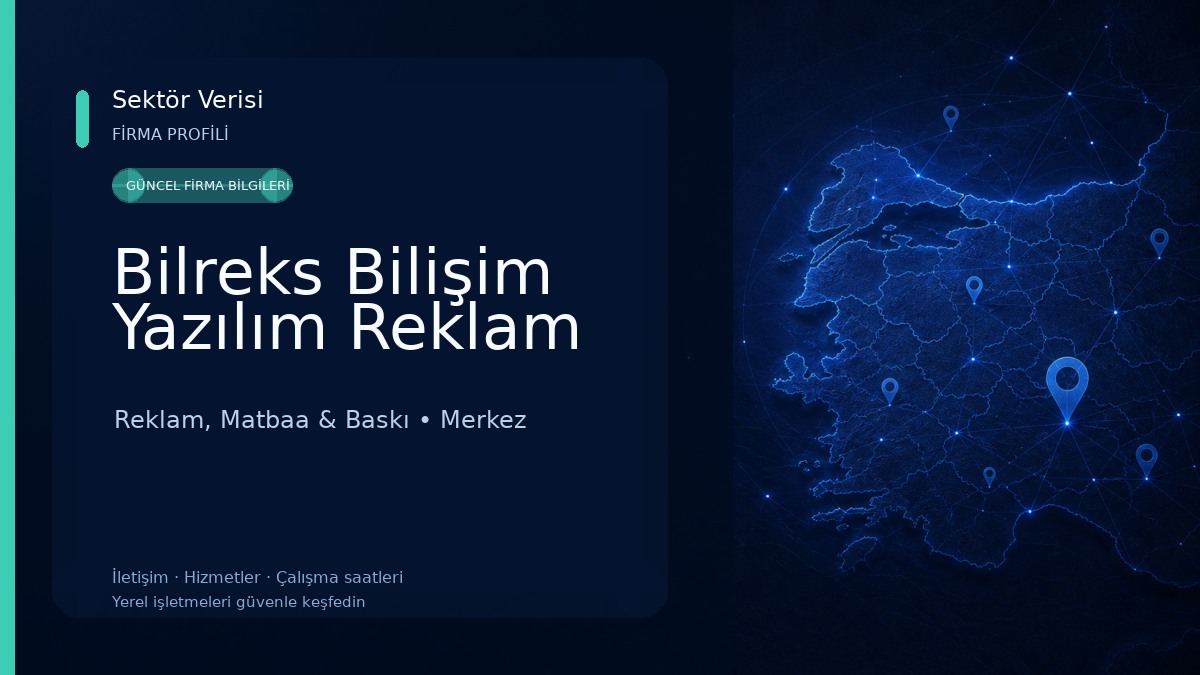 Bilreks Bilişim Yazılım Reklam Reklam, Matbaa & Baskı
