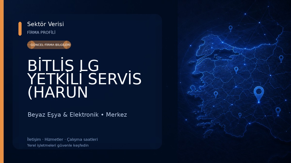 BİTLİS LG YETKİLİ SERVİS (HARUN ELEKTRONİK) Beyaz Eşya & Elektronik