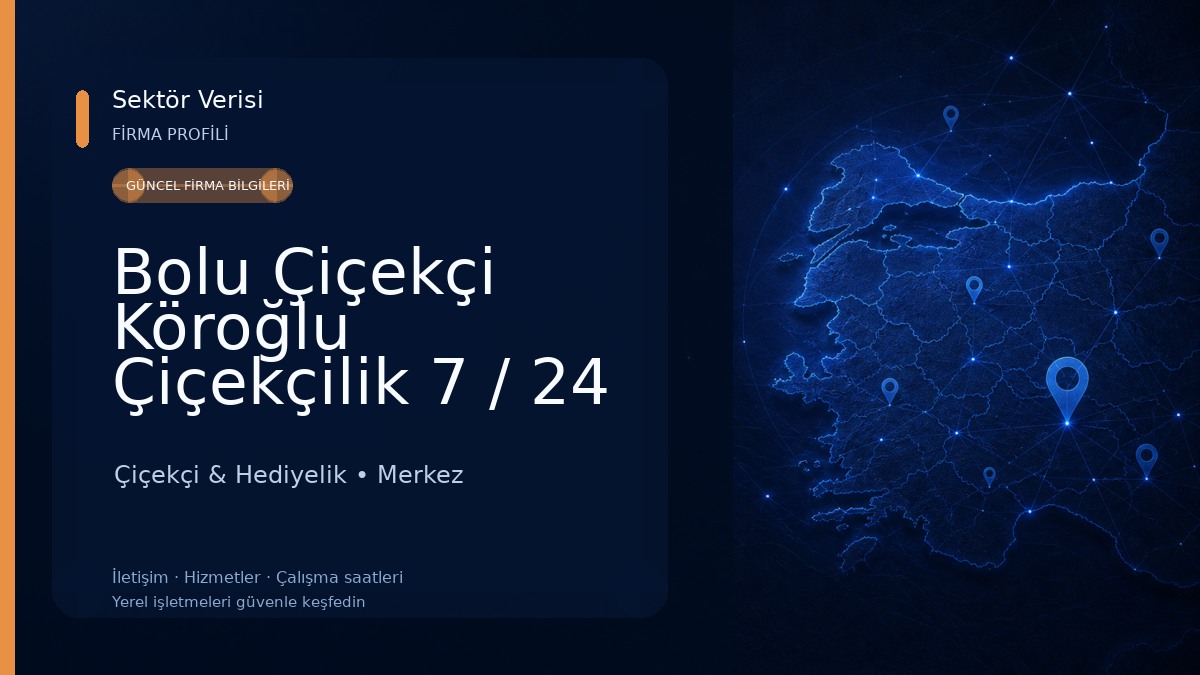 Bolu Çiçekçi Köroğlu Çiçekçilik 7 / 24 AÇIK 