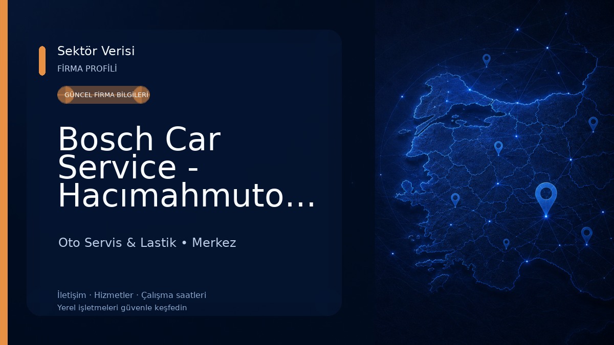 Bosch Car Service - Hacımahmutoğlu Oto Oto Servis & Lastik
