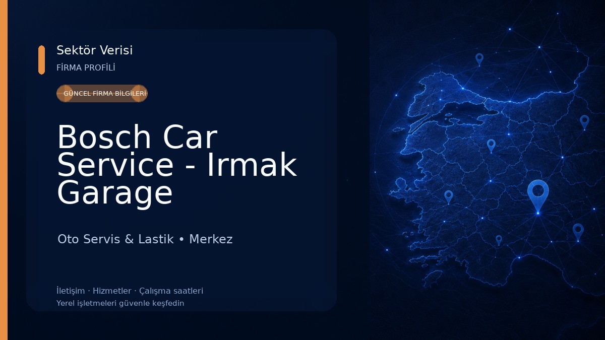 Bosch Car Service - Irmak Garage Oto Servis & Lastik
