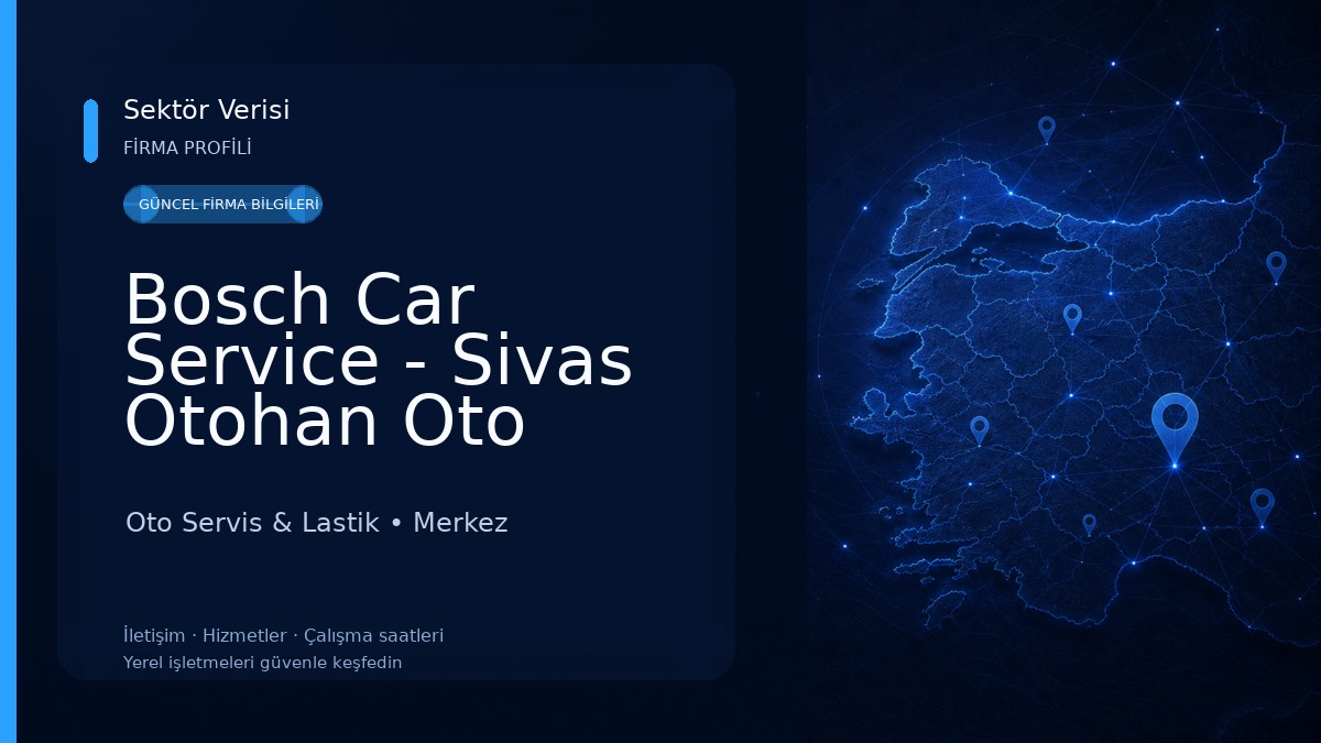 Bosch Car Service - Sivas Otohan Oto Servis Oto Servis & Lastik