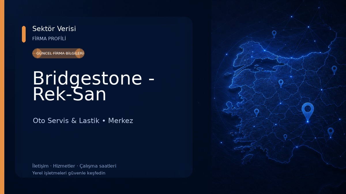 Bridgestone - Rek-San Oto Servis & Lastik