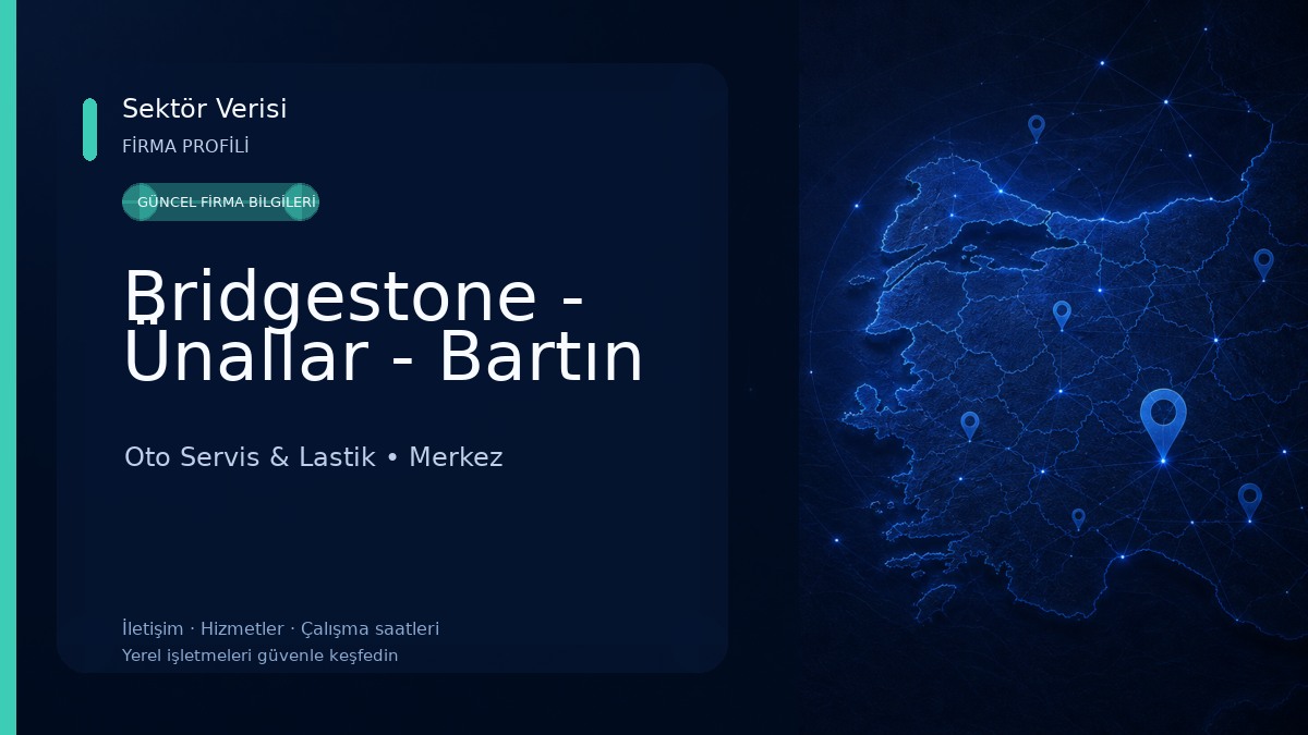 Bridgestone - Ünallar - Bartın Oto Servis & Lastik