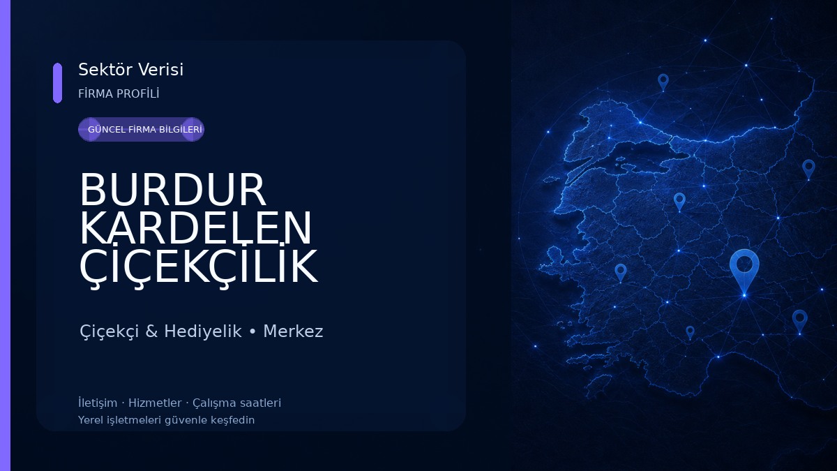 BURDUR KARDELEN ÇİÇEKÇİLİK Çiçekçi & Hediyelik