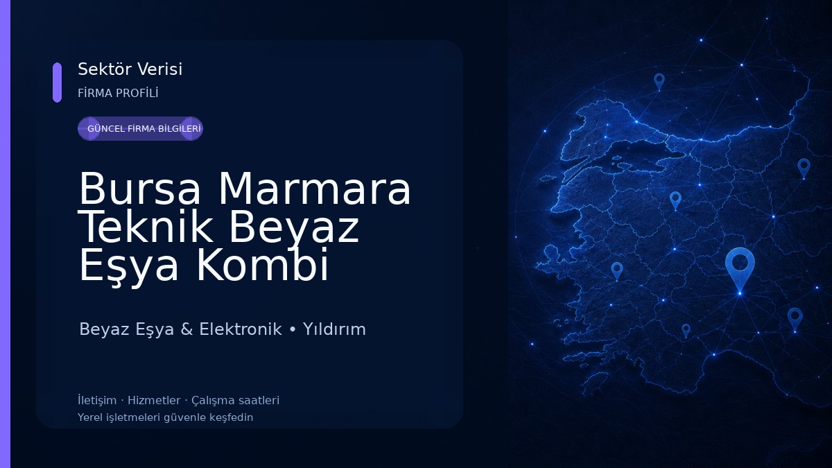 Bursa Marmara Teknik Beyaz Eşya Kombi Buzdolabı Çamaşır Bulaşık Makinesi Tamir Servisi Beyaz Eşya & Elektronik