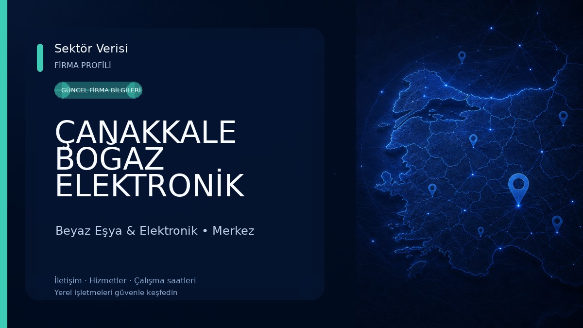 ÇANAKKALE BOĞAZ ELEKTRONİK TELEVİZYON TEKNİK SERVİSİ Beyaz Eşya & Elektronik