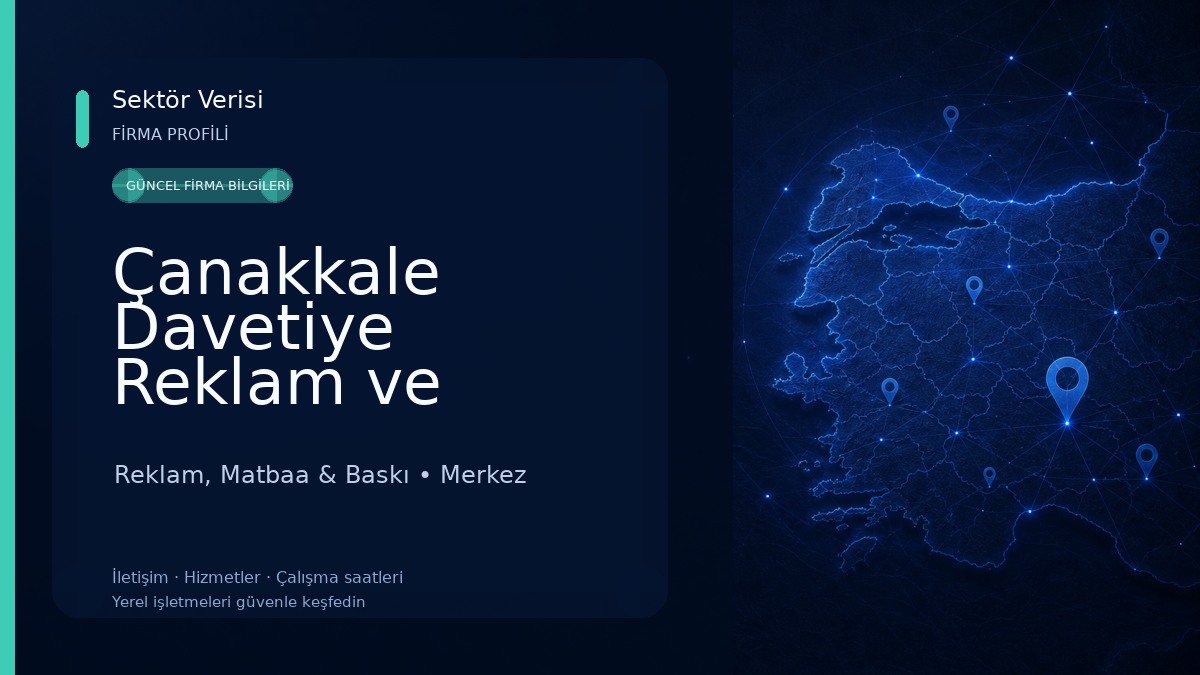 Çanakkale Davetiye Reklam ve Matbaa Hizmetleri Reklam, Matbaa & Baskı