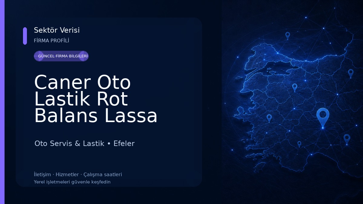 Caner Oto Lastik Rot Balans Lassa Bridgestone Kumho Varta Akü Castrol Yağ Değişim Servisi Oto Servis & Lastik