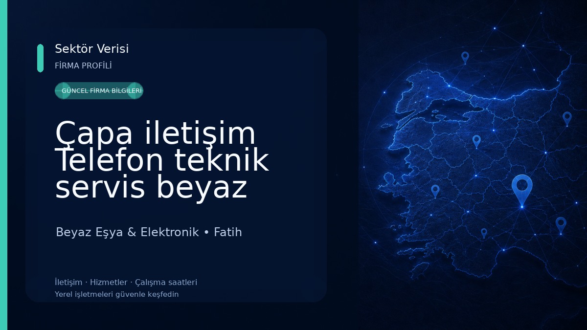 Çapa iletişim Telefon teknik servis beyaz eşya ve kombi tamir bakım hizmetleri Beyaz Eşya & Elektronik