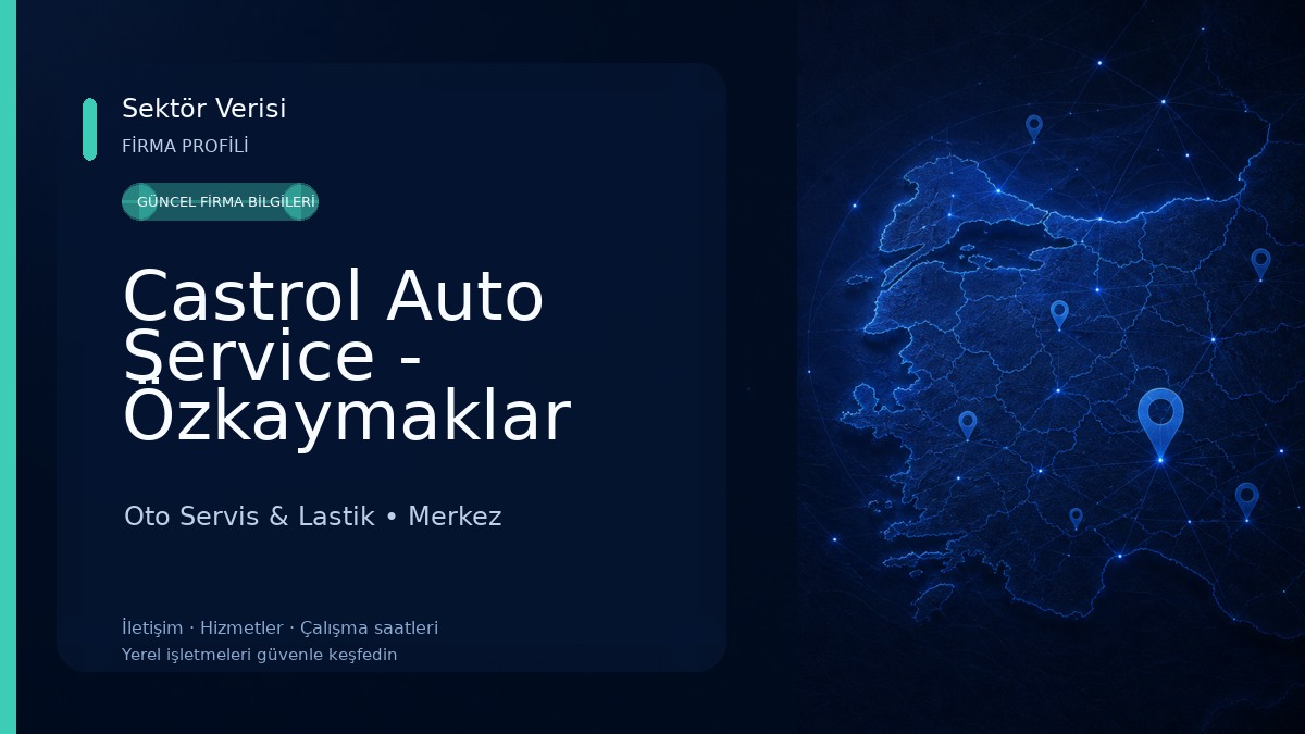 Castrol Auto Service - Özkaymaklar Oto Bakım ve Rot balans Oto Servis & Lastik